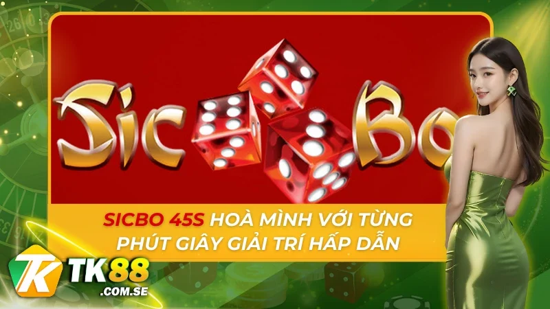 Sicbo 45s