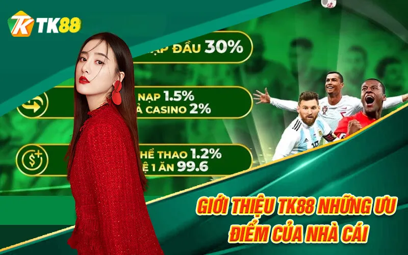 Ưu điểm nhà cái Tk88